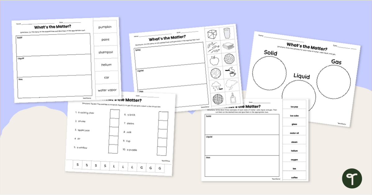 What's the Matter? Worksheets - Cut and Paste teaching-resource