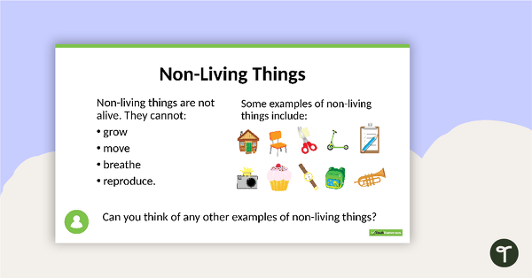 Living and Non-Living Things PowerPoint teaching resource