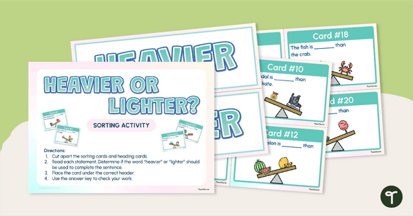 Go to Heavier or Lighter? Sorting Activity teaching resource