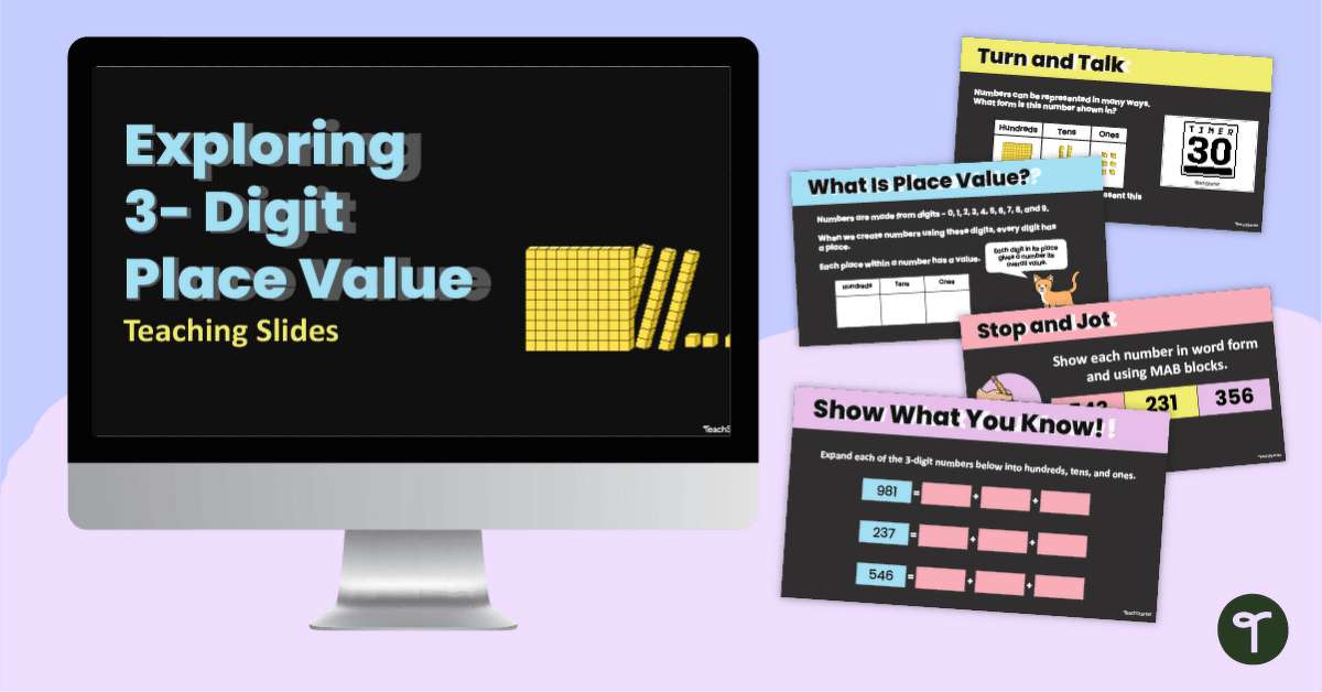 Exploring 3-Digit Place Value PowerPoint teaching resource