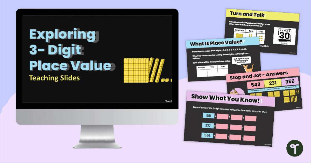 Exploring 3-Digit Place Value PowerPoint teaching resource