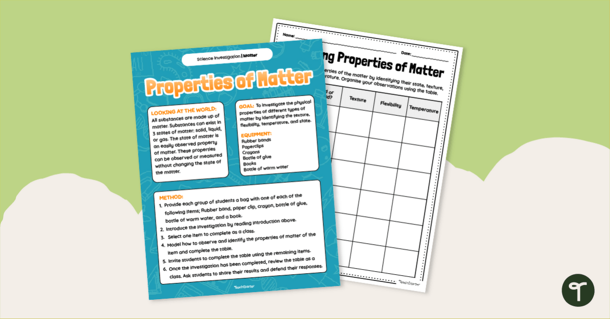 Observing Properties of Matter Investigation - Year 3 teaching resource