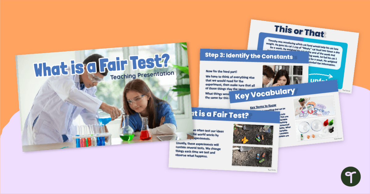 What is a Fair Test? Teaching Slides - 5th & 6th Grade teaching resource