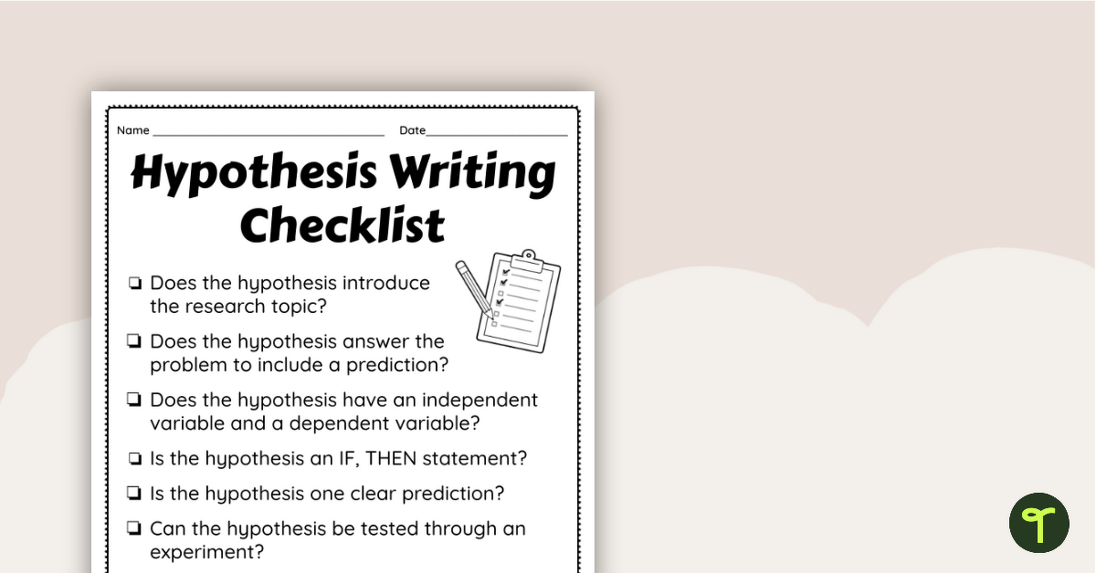 Scientific Hypothesis Writing Checklist teaching resource