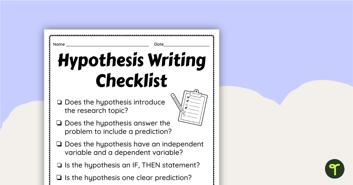 Scientific Hypothesis Writing Checklist teaching resource