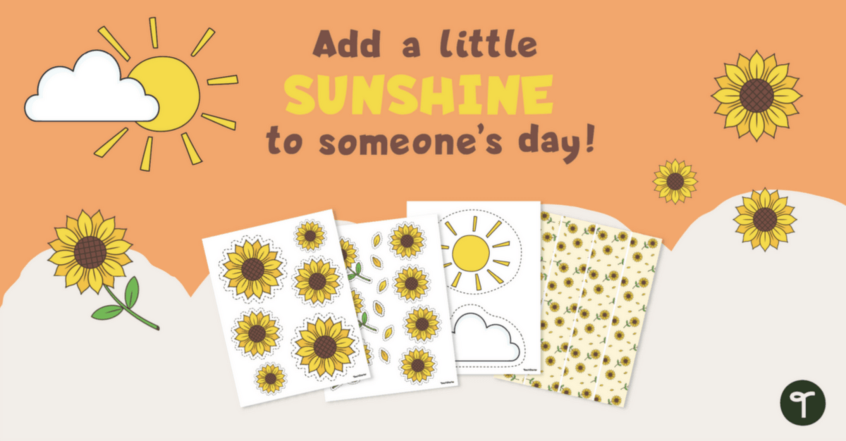 Add a Little Sunshine to Someone's Day - Classroom Display teaching resource