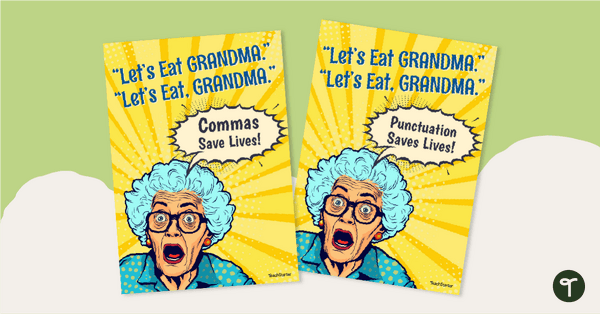 Go to Let’s Eat Grandma, Commas Save Lives Poster Pack teaching resource