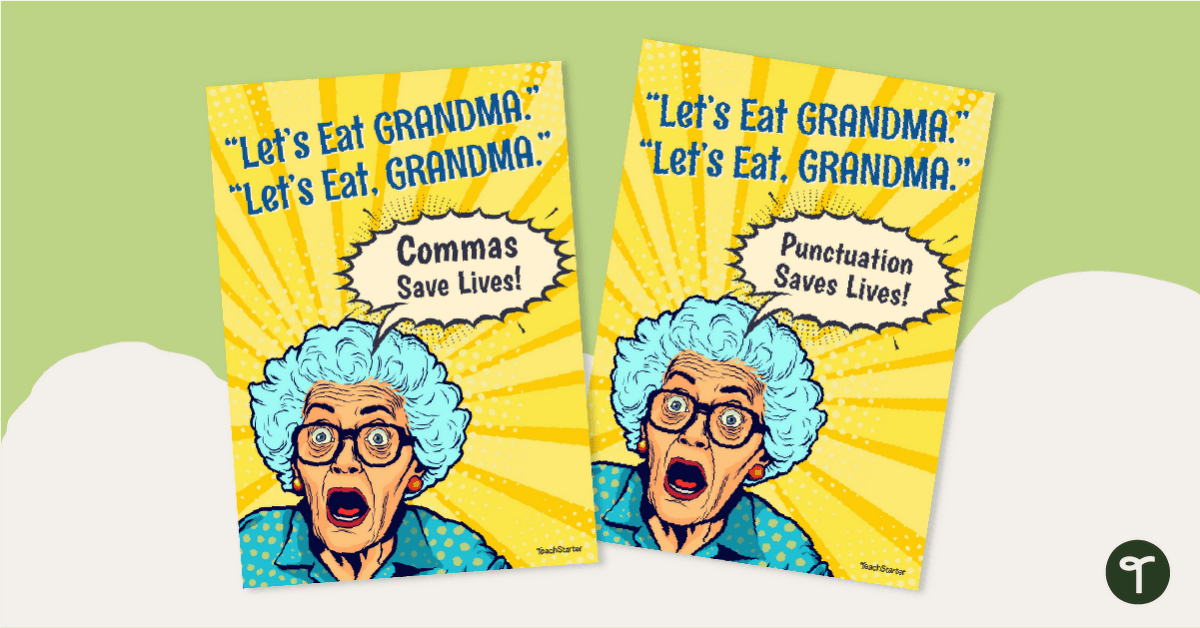 'Let's Eat, Grandma!' - Commas Save Lives Poster Pack teaching resource
