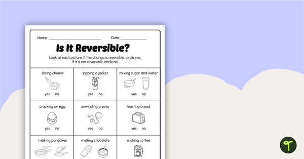 Go to Reversible and Irreversible Changes Worksheet PDF - 1st Grade teaching resource