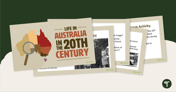 Go to Life in Australia in the 20th Century – Teaching Slides teaching resource