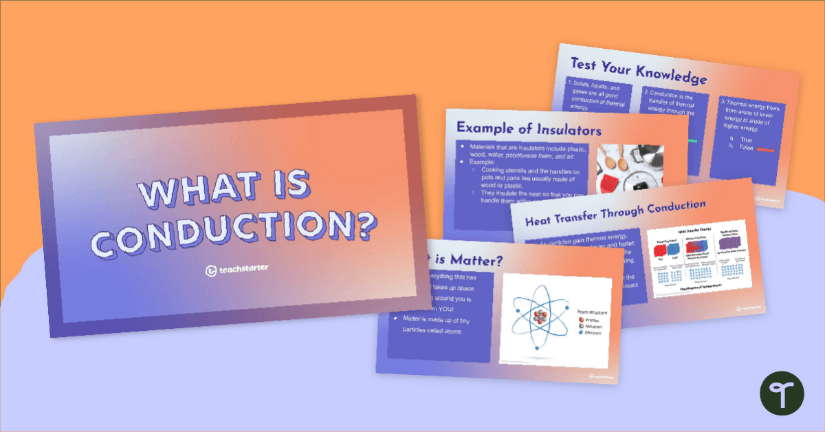 What Is Conduction? - PowerPoint Presentation teaching resource