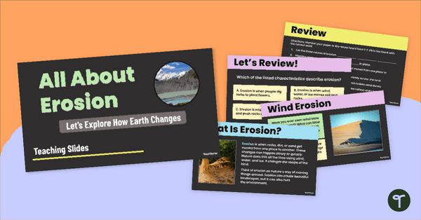 Go to Erosion PowerPoint teaching resource