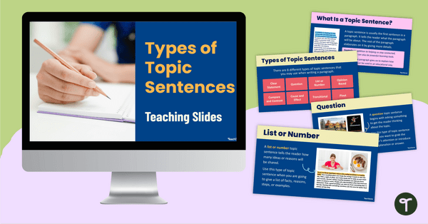 Go to Types of Topic Sentences Teaching Slides teaching resource
