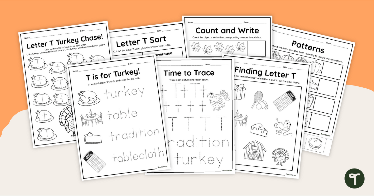 T is for Turkey - Letter T Worksheets teaching resource