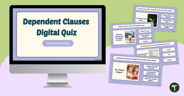 Go to Dependent Clauses Digital Quiz teaching resource