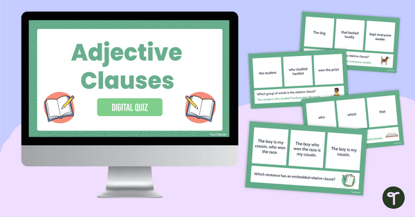 Go to Adjective Clause Digital Quiz teaching resource