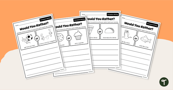 Go to Persuasive Writing Worksheets - Would You Rather? teaching resource