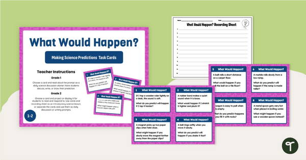 Go to What Would Happen? Science Prediction Activity Cards teaching resource