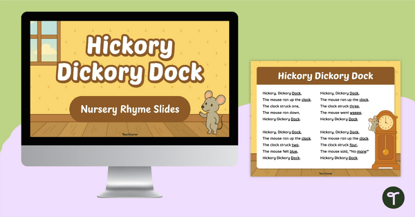 Go to Hickory Dickory Dock – Nursery Rhyme Poster and PowerPoint teaching resource