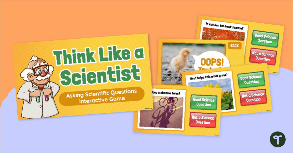 Think Like a Scientist - Science Inquiry Game teaching resource
