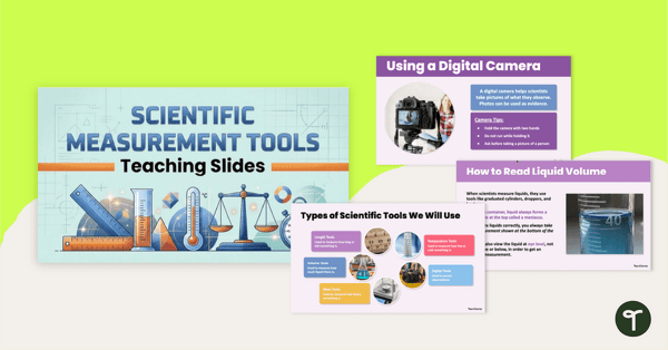 Go to Scientific Measurement PowerPoint - Using Science Tools teaching resource