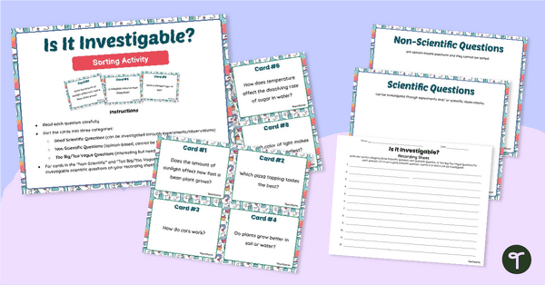 Go to 'Is It An Investigable Question?’ Sorting Activity teaching resource