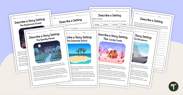 Go to Describe a Story Setting Worksheets teaching resource