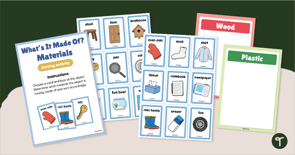 Go to What’s It Made Of? Material Sorting Activity teaching resource