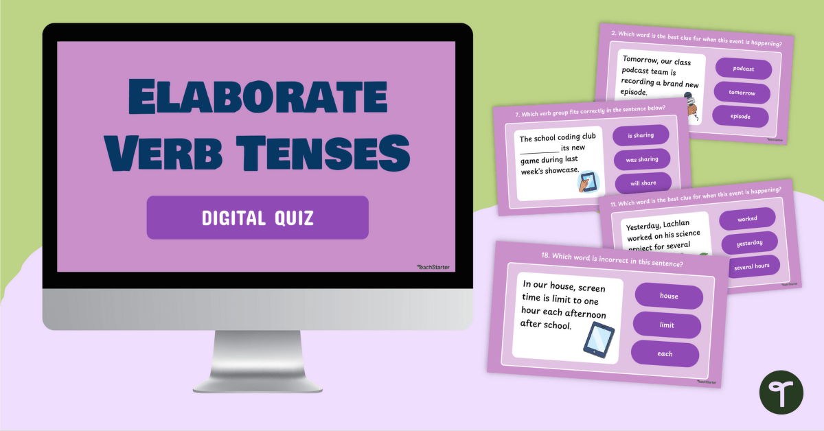 Elaborate Verb Tenses Digital Quiz teaching resource