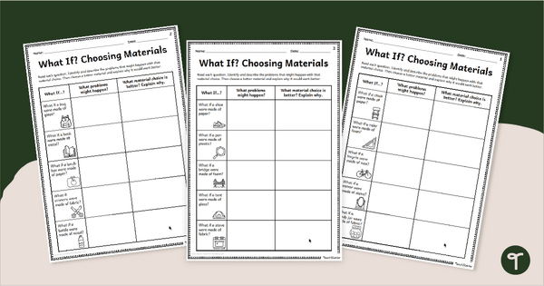 Go to What If? Choosing Materials Worksheets teaching resource