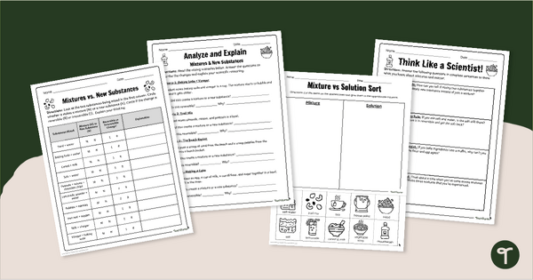 Mixture vs New Substance Worksheets teaching resource