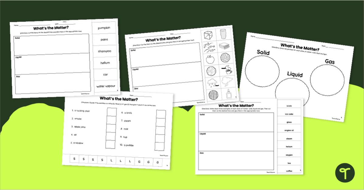 What's the Matter? Worksheets teaching resource