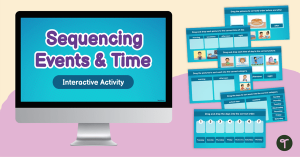 Go to Sequencing Events and Time Interactive Slides teaching resource
