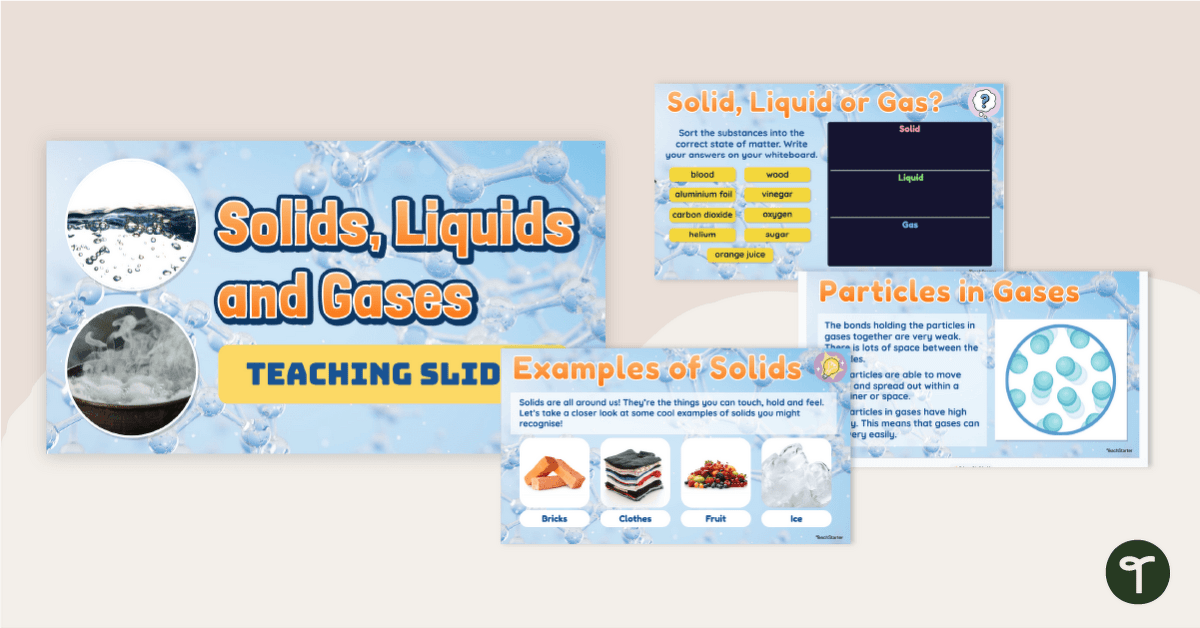 Solids, Liquids and Gases PowerPoint teaching resource