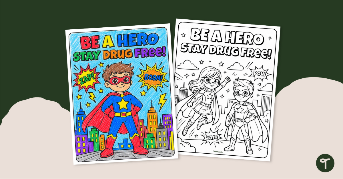 Be a Hero, Stay Drug Free Coloring Pages teaching resource