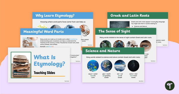 Go to What Is Etymology? Teaching Slides teaching resource