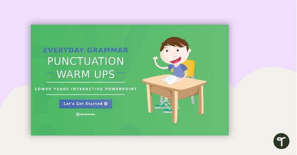 Everyday Grammar Punctuation Warm Ups - Lower Years Interactive PowerPoint teaching resource