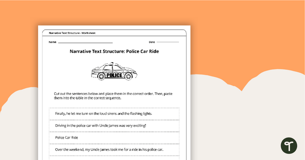 Police Car Ride - Narrative Text Structure Worksheet teaching resource