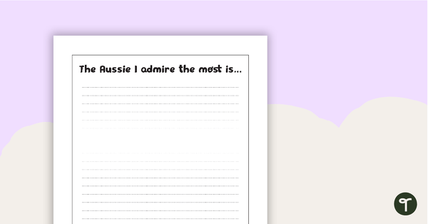 The Aussie I Admire the Most Is... Worksheet teaching resource