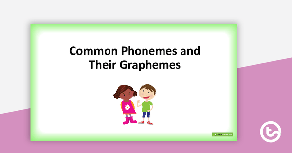 Preview image for Phonemes and Their Graphemes - PowerPoint - teaching resource
