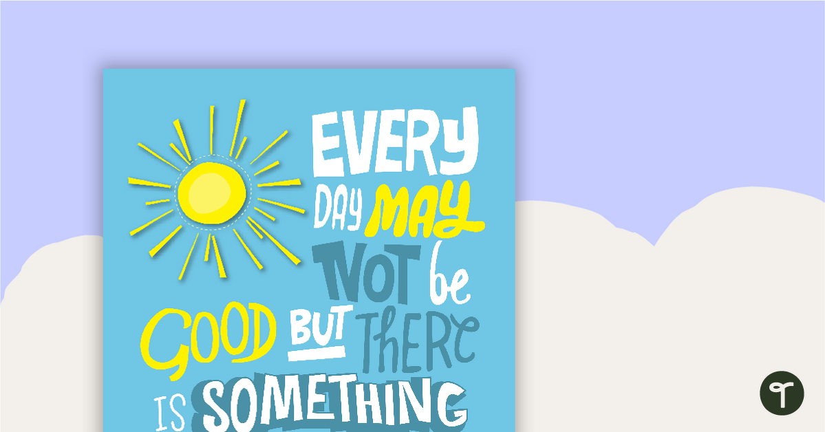 There is Something Good... - Motivational Poster teaching resource