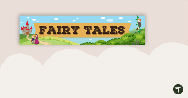 Go to Fairy Tales - Display Banner teaching resource