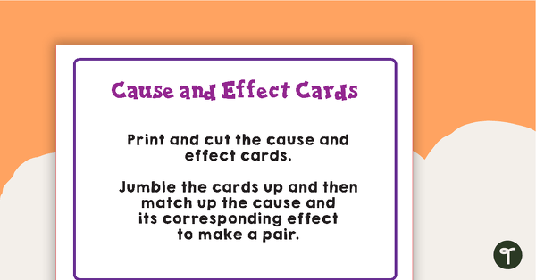 Cause and Effect Matching Cards teaching resource