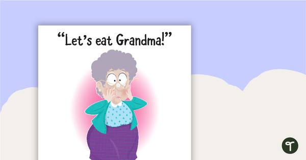 'Let's eat, Grandma!' - Commas Save Lives Poster teaching resource