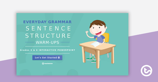 Preview image for Everyday Grammar Sentence Structure Warm-Ups – Grades 5 and 6 Interactive PowerPoint - teaching resource