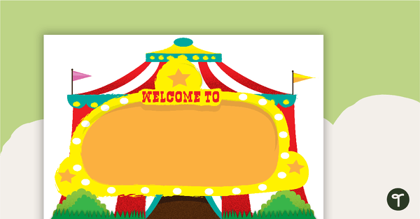 Circus - Class Welcome Sign teaching resource