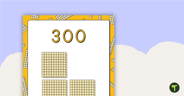 Hundreds Number, Word, and Base-10 Block Posters - V2 teaching resource