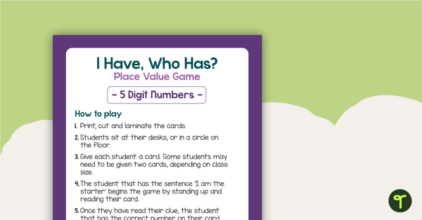 I Have, Who Has? Game - Place Value (5-Digit Numbers) teaching resource