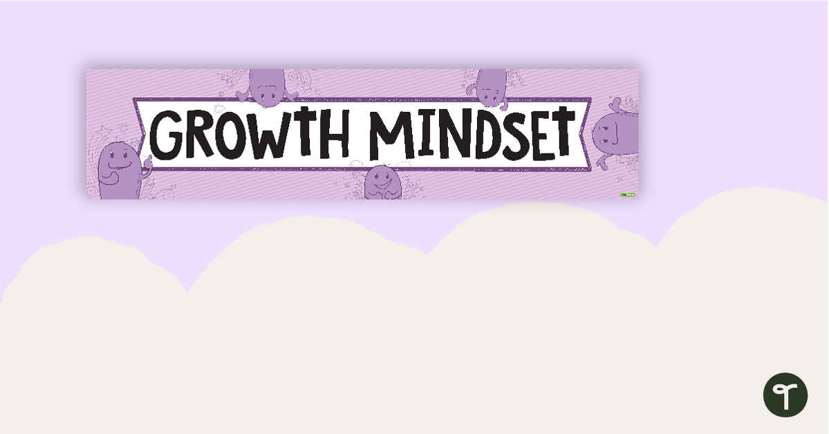 Growth Mindset/Mindfulness/Wellbeing Display Banner teaching resource