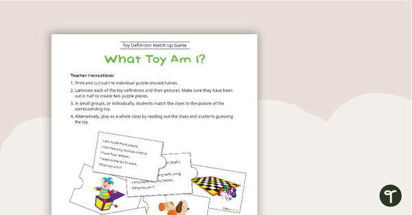 What Toy Am I? - Toy Definition Match Up Game teaching resource